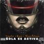 Sola se Activa (Explicit)