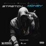 Stretch Money (Intro) [Explicit]