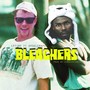 Bleachers (feat. Dpooleraps)