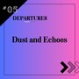 Dust and Echoes