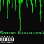 SomeDay (feat. sleaze) [Explicit]