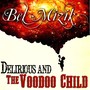 Delirious and the Voodoo Child