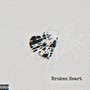 Broken Heart (Explicit)