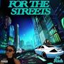 For the Streets (Explicit)