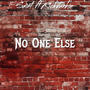 NoOneElse-Saint &Trey8ight&SRT Tez&Wok (Explicit)