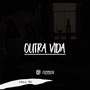 Outra Vida (Explicit)