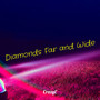 Diamonds Far and Wide