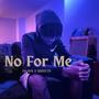 No For Me (feat. Dhangaa)