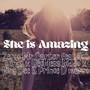 She is Amazing (feat. Hot wings, Reckless kiddo, King Dee & Prince D marro)