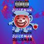 JUICEMAN (Explicit)