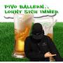 Pivo Ballern Lohnt Sich Immer