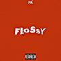 Flossy (Explicit)