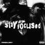 Stay Focused (Explicit)