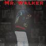 Mr. Walker (Explicit)