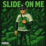 Slide on Me (Explicit)