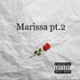 Marissa Pt. 2 (feat. Blasé blaze) [Explicit]