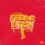 Freak ***** (Explicit)