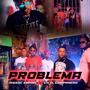 Problema (feat. Ch el Campanero)