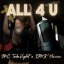 All 4 U (feat. LMK Hacim)