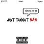 Aint Tammat Nan (feat. 76lilhaiti & Lil Quake) [Explicit]
