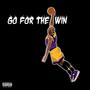 Go for the Win (feat. Zeek Woods & Shake) (Explicit)