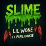 Slime (feat. PapeJunkie) [Explicit]