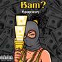 Bam? (Explicit)