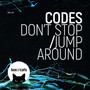 Dont Stop / Jump Around