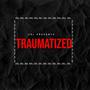 Traumatized EP (Explicit)