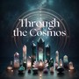 Through the Cosmos: Another Reality with Shamanic Meditation