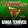 Banda Terríveis Em Felipe Camarão Natal - RN 2002 (Ao Vivo)