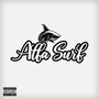 Alfa Surf (Explicit)