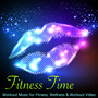 Fitness Time – Workout Music for Fitness, Wellness & Workout Video