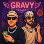 Gravy (Explicit)