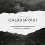 Galaxia 0101