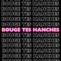 Bouges tes hanches (feat. Bort & Poorboy)