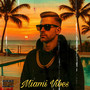 Miami Vibes (Explicit)