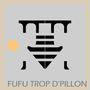 Fufu trop d'pillon (Explicit)