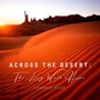 Across the Desert: The Long Walk Home