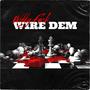 Widdy**** (Wire Dem) [Explicit]