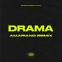 Drama (Amapiano Remix)