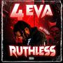 4Eva Ruthless (Explicit)