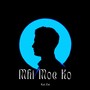 Mhi Moe Ko