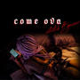 Come Ova (feat. Gazzii Dan) [Explicit]