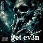 Get even (feat. Smolivin) [Explicit]