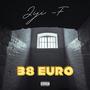 38 Euro (Explicit)