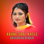 Aaune Saal Kasle Dekhyachara