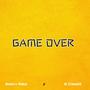 Game Over (feat. B ClassiQ)