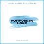 PURPOSE IN LOVE (feat. Izuchi Bismark)