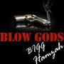 Blow Gods (Explicit)